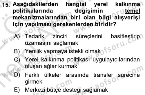 Yerel Ekonomik Kalkınma Dersi 2021 - 2022 Yılı (Vize) Ara Sınav Soruları 15. Soru