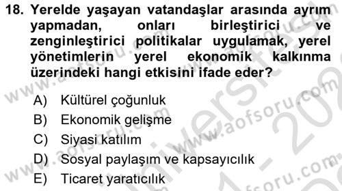Yerel Ekonomik Kalkınma Dersi 2021 - 2022 Yılı (Vize) Ara Sınav Soruları 18. Soru
