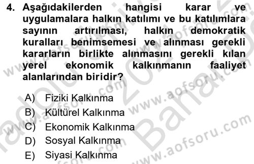 Yerel Ekonomik Kalkınma Dersi 2021 - 2022 Yılı (Vize) Ara Sınav Soruları 4. Soru