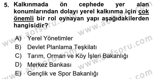 Yerel Ekonomik Kalkınma Dersi 2021 - 2022 Yılı (Vize) Ara Sınav Soruları 5. Soru