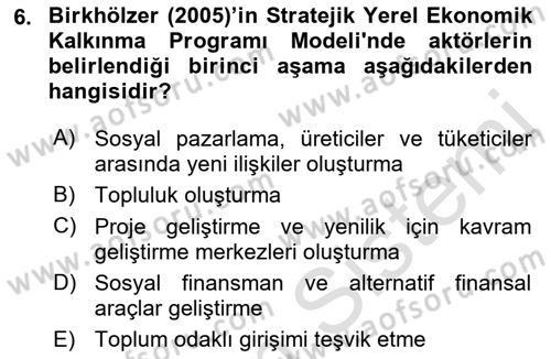 Yerel Ekonomik Kalkınma Dersi 2021 - 2022 Yılı (Vize) Ara Sınav Soruları 6. Soru