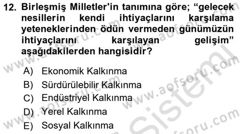 Yerel Ekonomik Kalkınma Dersi 2021 - 2022 Yılı (Final) Dönem Sonu Sınav Soruları 12. Soru