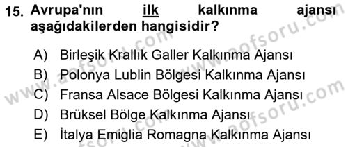 Yerel Ekonomik Kalkınma Dersi 2021 - 2022 Yılı (Final) Dönem Sonu Sınav Soruları 15. Soru