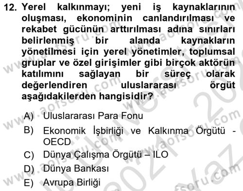 Yerel Ekonomik Kalkınma Dersi 2021 - 2022 Yılı Yaz Okulu Sınav Soruları 12. Soru