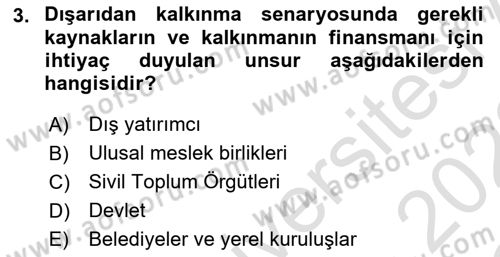 Yerel Ekonomik Kalkınma Dersi 2021 - 2022 Yılı Yaz Okulu Sınav Soruları 3. Soru