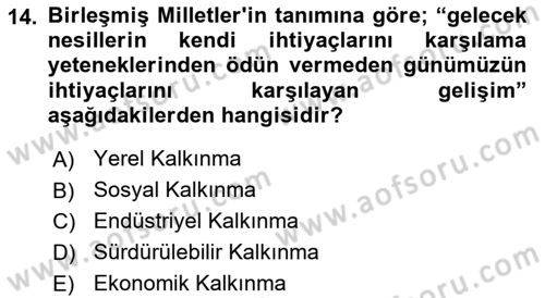 Yerel Ekonomik Kalkınma Dersi 2022 - 2023 Yılı Yaz Okulu Sınav Soruları 14. Soru