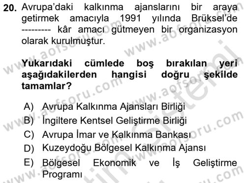 Yerel Ekonomik Kalkınma Dersi 2022 - 2023 Yılı Yaz Okulu Sınav Soruları 20. Soru