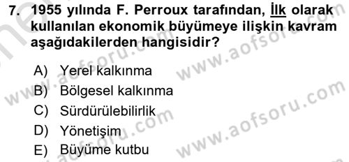 Yerel Ekonomik Kalkınma Dersi 2023 - 2024 Yılı (Vize) Ara Sınav Soruları 7. Soru