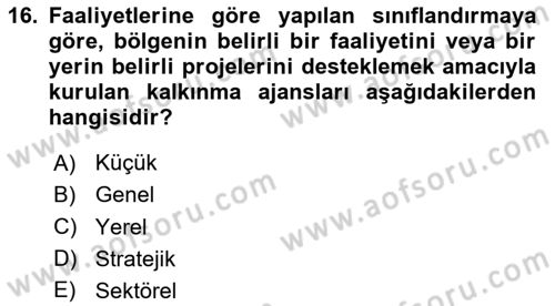 Yerel Ekonomik Kalkınma Dersi 2023 - 2024 Yılı (Final) Dönem Sonu Sınav Soruları 16. Soru