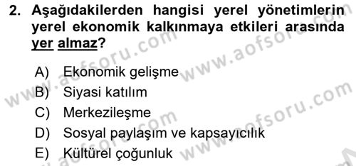 Yerel Ekonomik Kalkınma Dersi 2023 - 2024 Yılı (Final) Dönem Sonu Sınav Soruları 2. Soru