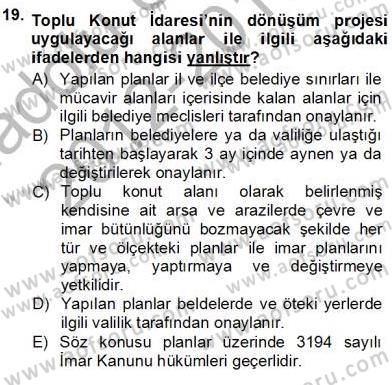 Belediye, İmar ve Gayrimenkul Mevzuatı Dersi Ara Sınavı Deneme Sınav Soruları 19. Soru