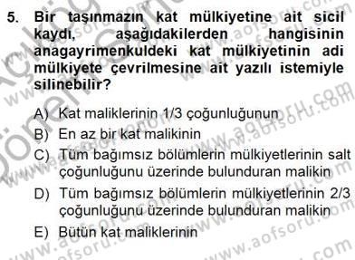 Belediye, İmar ve Gayrimenkul Mevzuatı Dersi 2012 - 2013 Yılı (Final) Dönem Sonu Sınav Soruları 5. Soru