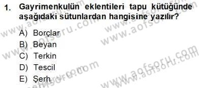 Belediye, İmar ve Gayrimenkul Mevzuatı Dersi 2013 - 2014 Yılı (Final) Dönem Sonu Sınav Soruları 1. Soru