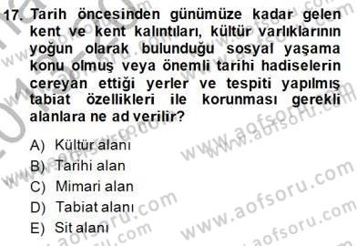 Belediye, İmar ve Gayrimenkul Mevzuatı Dersi 2013 - 2014 Yılı (Final) Dönem Sonu Sınav Soruları 17. Soru