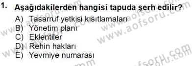 Belediye, İmar ve Gayrimenkul Mevzuatı Dersi 2013 - 2014 Yılı Tek Ders Sınavı 1. Soru