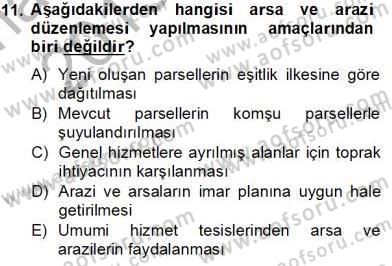 Belediye, İmar ve Gayrimenkul Mevzuatı Dersi 2013 - 2014 Yılı Tek Ders Sınavı 11. Soru