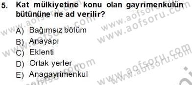 Belediye, İmar ve Gayrimenkul Mevzuatı Dersi 2013 - 2014 Yılı Tek Ders Sınavı 5. Soru