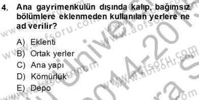 Belediye, İmar ve Gayrimenkul Mevzuatı Dersi 2014 - 2015 Yılı (Vize) Ara Sınavı 4. Soru