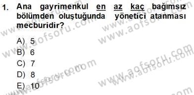 Belediye, İmar ve Gayrimenkul Mevzuatı Dersi 2014 - 2015 Yılı (Final) Dönem Sonu Sınav Soruları 1. Soru