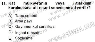 Belediye, İmar ve Gayrimenkul Mevzuatı Dersi 2014 - 2015 Yılı (Final) Dönem Sonu Sınav Soruları 13. Soru