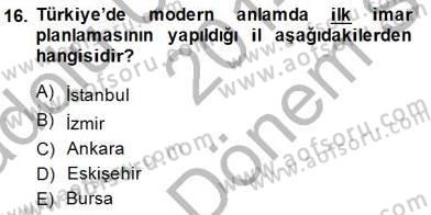 Belediye, İmar ve Gayrimenkul Mevzuatı Dersi 2014 - 2015 Yılı (Final) Dönem Sonu Sınav Soruları 16. Soru