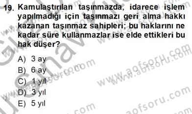Belediye, İmar ve Gayrimenkul Mevzuatı Dersi 2014 - 2015 Yılı (Final) Dönem Sonu Sınav Soruları 19. Soru