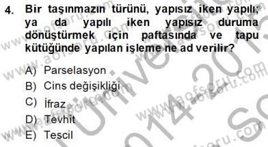 Belediye, İmar ve Gayrimenkul Mevzuatı Dersi 2014 - 2015 Yılı (Final) Dönem Sonu Sınav Soruları 4. Soru