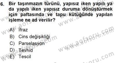 Belediye, İmar ve Gayrimenkul Mevzuatı Dersi Ara Sınavı Deneme Sınav Soruları 6. Soru