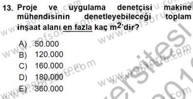 Belediye, İmar ve Gayrimenkul Mevzuatı Dersi 2015 - 2016 Yılı (Final) Dönem Sonu Sınavı 13. Soru