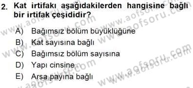 Belediye, İmar ve Gayrimenkul Mevzuatı Dersi 2015 - 2016 Yılı (Final) Dönem Sonu Sınavı 2. Soru