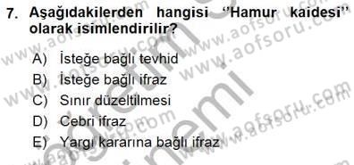 Belediye, İmar ve Gayrimenkul Mevzuatı Dersi 2015 - 2016 Yılı (Final) Dönem Sonu Sınav Soruları 7. Soru