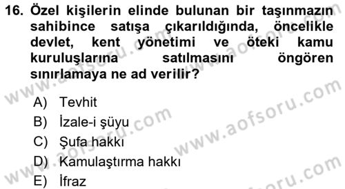 Belediye, İmar ve Gayrimenkul Mevzuatı Dersi 2018 - 2019 Yılı 3 Ders Sınav Soruları 16. Soru