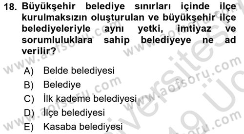 Belediye, İmar ve Gayrimenkul Mevzuatı Dersi 2018 - 2019 Yılı 3 Ders Sınav Soruları 18. Soru
