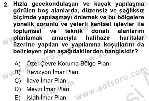 Belediye, İmar ve Gayrimenkul Mevzuatı Dersi 2018 - 2019 Yılı 3 Ders Sınav Soruları 2. Soru