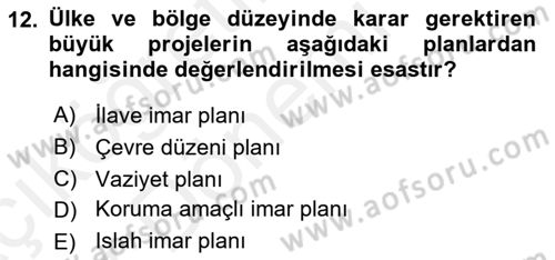 Belediye, İmar ve Gayrimenkul Mevzuatı Dersi Ara Sınavı Deneme Sınav Soruları 12. Soru