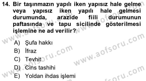 Belediye, İmar ve Gayrimenkul Mevzuatı Dersi Ara Sınavı Deneme Sınav Soruları 14. Soru
