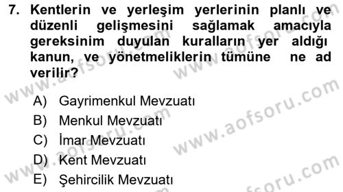 Belediye, İmar ve Gayrimenkul Mevzuatı Dersi Ara Sınavı Deneme Sınav Soruları 7. Soru