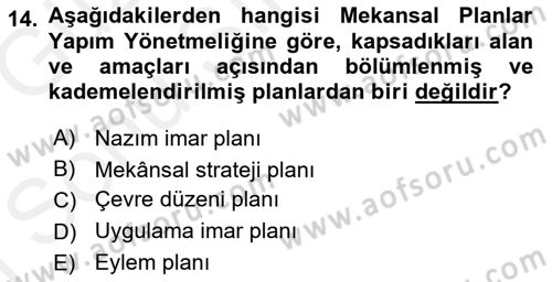 Belediye, İmar ve Gayrimenkul Mevzuatı Dersi 2018 - 2019 Yılı (Final) Dönem Sonu Sınavı 14. Soru