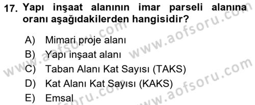 Belediye, İmar ve Gayrimenkul Mevzuatı Dersi 2018 - 2019 Yılı (Final) Dönem Sonu Sınav Soruları 17. Soru