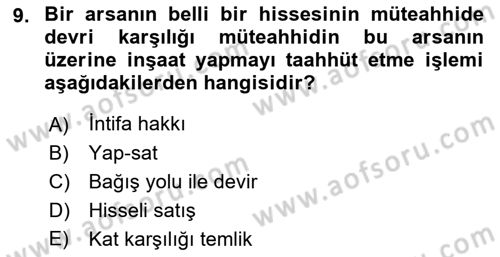 Belediye, İmar ve Gayrimenkul Mevzuatı Dersi 2018 - 2019 Yılı (Final) Dönem Sonu Sınav Soruları 9. Soru