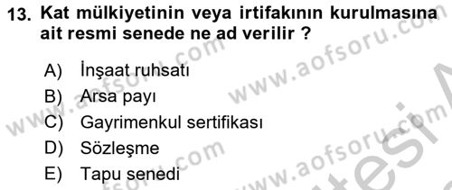 Belediye, İmar ve Gayrimenkul Mevzuatı Dersi 2018 - 2019 Yılı Yaz Okulu Sınavı 13. Soru