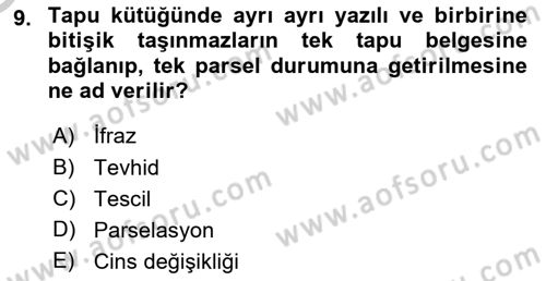 Belediye, İmar ve Gayrimenkul Mevzuatı Dersi 2018 - 2019 Yılı Yaz Okulu Sınav Soruları 9. Soru