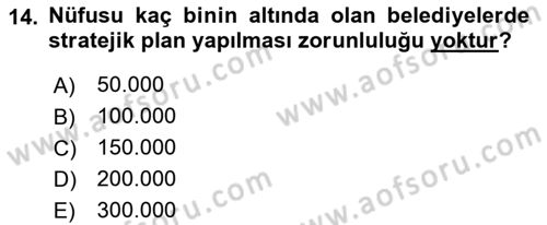 Belediye, İmar ve Gayrimenkul Mevzuatı Dersi Ara Sınavı Deneme Sınav Soruları 14. Soru