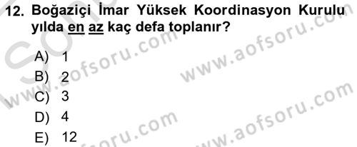 Belediye, İmar ve Gayrimenkul Mevzuatı Dersi 2021 - 2022 Yılı (Final) Dönem Sonu Sınavı 12. Soru