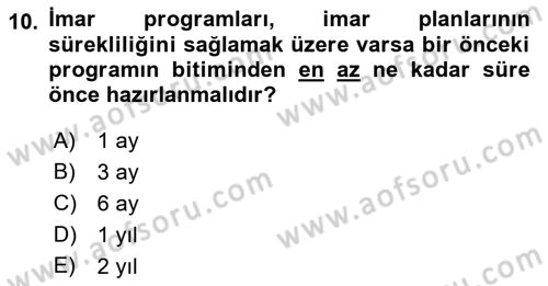 Belediye, İmar ve Gayrimenkul Mevzuatı Dersi 2021 - 2022 Yılı Yaz Okulu Sınav Soruları 10. Soru
