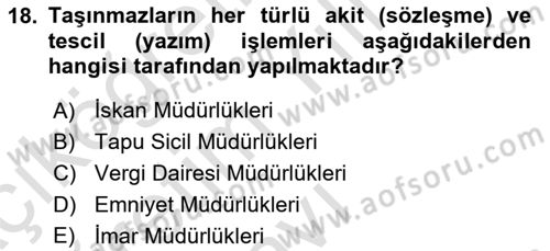Belediye, İmar ve Gayrimenkul Mevzuatı Dersi 2021 - 2022 Yılı Yaz Okulu Sınav Soruları 18. Soru