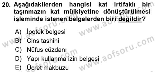 Belediye, İmar ve Gayrimenkul Mevzuatı Dersi 2021 - 2022 Yılı Yaz Okulu Sınavı 20. Soru