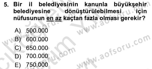 Belediye, İmar ve Gayrimenkul Mevzuatı Dersi 2021 - 2022 Yılı Yaz Okulu Sınavı 5. Soru