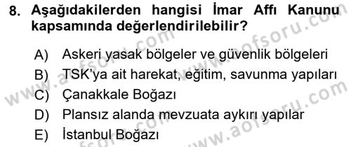 Belediye, İmar ve Gayrimenkul Mevzuatı Dersi 2021 - 2022 Yılı Yaz Okulu Sınavı 8. Soru