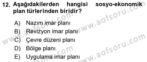 Belediye, İmar ve Gayrimenkul Mevzuatı Dersi Ara Sınavı Deneme Sınav Soruları 12. Soru